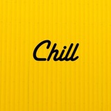 C H I L L