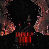 unruly asmr